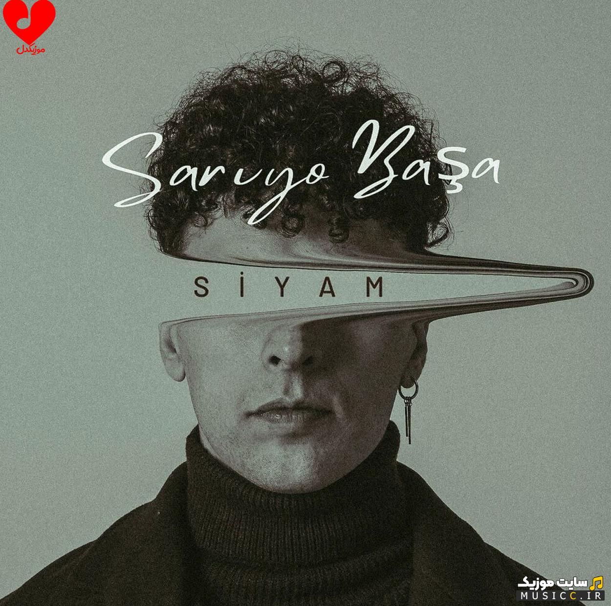دانلود آهنگ ترکیه ای ساریو باشا (Sarıyo Başa)  از Siyam